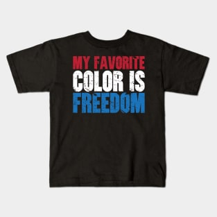 'My Favorite Color Is Freedom' Awesome Freedom Kids T-Shirt